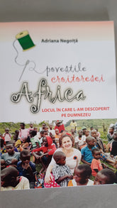 "Africa-Locul in care l-am descoperit pe Dumnezeu"
